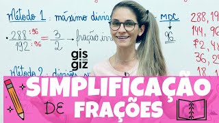 SIMPLIFICAÇÃO de FRAÇÕES FRAÇÃO  Explicação detalhada  Matemática Básica  \Prof Gis [upl. by Hainahpez]