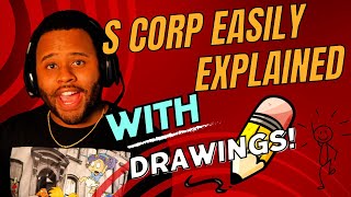 S Corp Explained With Drawings For Creators and Entrepreneus ONLY [upl. by Sal]