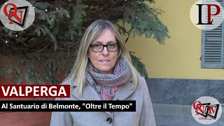 VALPERGA  Al Santuario di Belmonte quotOltre il Tempoquot [upl. by Eellek162]