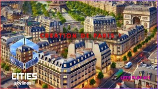 Cities Skylines 2  Lets Play 11  Création de Paris  🇫🇷  Mods Region Packs France [upl. by Naihtniroc737]