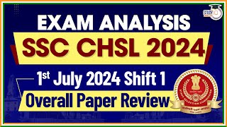 SSC CHSL ANALYSIS 2024  1 JULY SHIFT 1 PAPER REVIEW  CHSL Today EXAM ANALYSIS 2024 [upl. by Eruza]