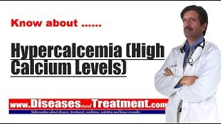 Hypercalcemia High Calcium Levels  Causes Diagnosis Symptoms Treatment [upl. by Erelia]