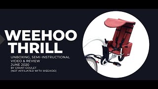 Weehoo Thrill  Unboxing SemiInstructional Video amp Review  June 2020 [upl. by Fotina892]