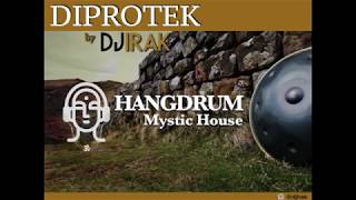 DIPROTEKdj irak Mystic House Hangdrum Live Set Edit [upl. by Zaller]