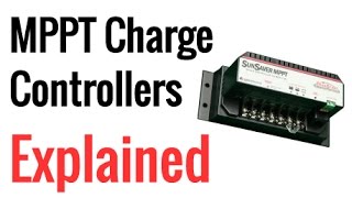 MPPT Charge Controllers Explained [upl. by Twum]