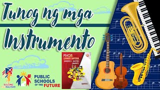 MUSIC 3  Tunog ng mga Instrumento  GRADE 3 Week 1 3rd Grading Period [upl. by Menell]