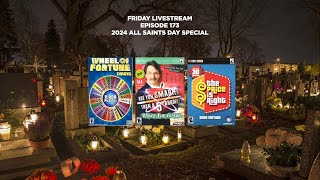 Friday Livestream Episode 173 2024 All Saints Day Special [upl. by Irtimid]