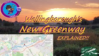 Wellingborough to Rushden Greenway Explained [upl. by Goldston]