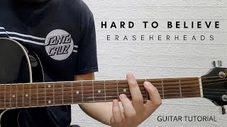 HARD TO BELIEVE I ERASERHEADS I GUITAR TUTORIAL I COMPLETE CHORDS I TABS [upl. by Zulaledairam]