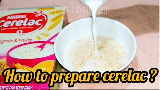 Cerelac for babies  How to prepare Nestlé cerelac  Priyas Magic World [upl. by Lali355]