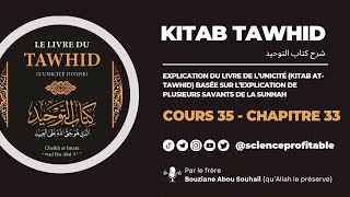 Kitab Tawhid  Cours 35  Chapitre 33 [upl. by Foskett]