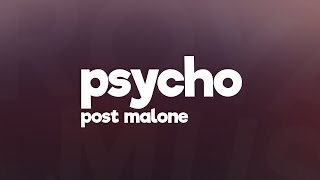 Post Malone  Psycho Lyrics ft Ty Dolla ign [upl. by Ecyar]