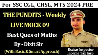 THE PUNDITS  WEEKLY LIVE MOCK 09  Best Questions of Maths by DixitSirConcepts ssc ssccgl [upl. by Anirak]