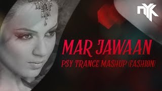 Mar Jawaan Fashion  Psy Trance Mashup by DJ NYK  Priyanka Chopra  Kangna  TSeries [upl. by Rusty]