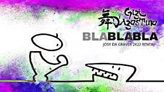 Gigi Dagostino  Bla Bla Bla Josy da Graver 2k22 Remix [upl. by Garbers]