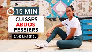 15 MIN CUISSES ABDOS FESSIERS  sans matériel [upl. by Melan307]