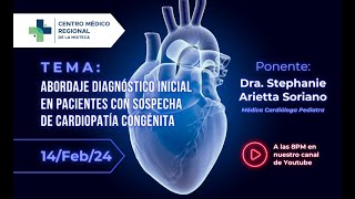 Abordaje diagnóstico inicial en pacientes con sospecha de cardiopatía congénita [upl. by Nosnarb]