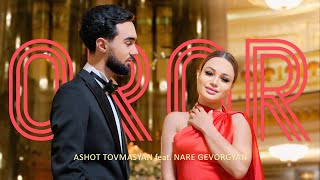 Ashot Tovmasyan feat Nare Gevorgyan  OROR [upl. by Yeslrahc]