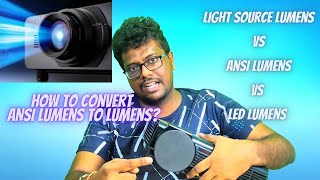 எப்படி ANSI lumens ஐ Lumens ஆக மாற்றுவது Projector LED Lumens என்ன [upl. by Vevine]