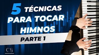 5 TECNICAS para tocar HIMNOS [upl. by Nelyahs]