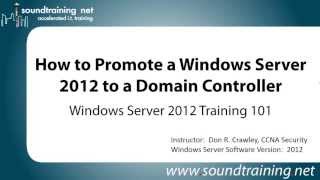 How to Promote Windows Server 2012 to Domain Controller Windows Server 2012 Training 101 [upl. by Kimbell742]