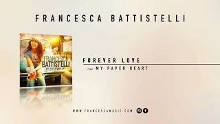 Francesca Battistelli  quotForever Lovequot Official Audio [upl. by Koser]