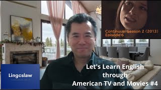 Lets Learn English through American TV and Movies 4 Continuum S2E6 [upl. by Asset]