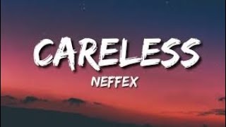 NEFFEX  Careless Copyright Free [upl. by Viki969]