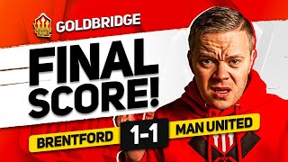 DISGRACE BRENTFORD 11 MANCHESTER UNITED GOLDBRIDGE Reaction [upl. by Hernardo]