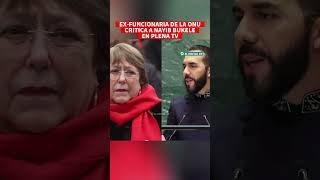 ultimahora Una Exalta Funcionaria de la ONU critic0 al presidente Bukele en plena TV 🚨 [upl. by Ssor678]