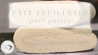 Pâte Feuilletée Traditional Puff Pastry Recipe  Artisanal Touch Kitchen [upl. by Noryk]