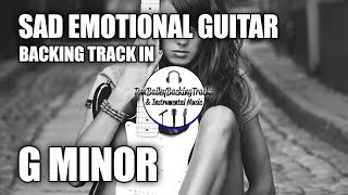 Sad Emotional Guitar Backing Track In G Minor  Clocks [upl. by Weidner]