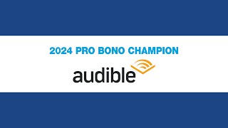 2024 Pro Bono Champion Audible Legal [upl. by Porte]