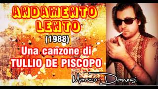 ANDAMENTO LENTO TDe Piscopo  Marco Danesi 2015 [upl. by Moriah159]