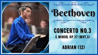 FULL VIDEO Beethoven Concerto No3 in C Minor III Adrian Gonzalez 12 Italy 🇮🇹 [upl. by Devehcoy169]