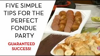 Five Simple Tips for the Perfect Fondue Party [upl. by Falconer]