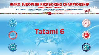 Tatami 6 Monday Afternoon WAKO European Championships 2023 [upl. by Nnawtna]