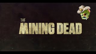 First Video  The Mining Dead Minecraft [upl. by Tillfourd8]