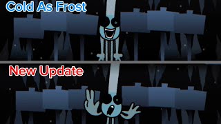 NEW UPDATE Incredibox COLD AS FROST But They Were ANIMATED New Mod [upl. by Filler]