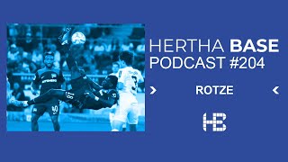 Rotze 🤧  Hertha BASE Podcast 204 [upl. by Rebmyk]