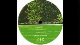 吉村弘 Hiroshi Yoshimura  A・I・R Air In Resort FOREST SIDE 1 [upl. by Abla]