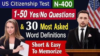 OFFCIAL N400 150 YesNo Questions amp 30 Most Asked Word Definitions  US Citizenship Interview 2024 [upl. by Tinya]