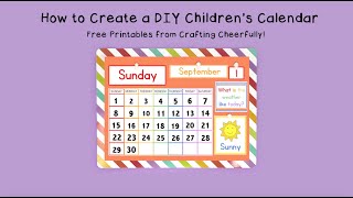 DIY Childrens Calendar  Free Printables from Crafting Cheerfully [upl. by Thomasin]