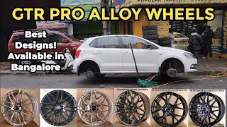 GTR PRO ALLOY WHEELS IN BANGALORE  BEST DESIGNS [upl. by Assirol439]