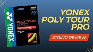 String Review EP12  Yonex Poly Tour Pro [upl. by Feune]