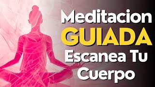 Meditacion GUIADA 10 MINUTOS Escanea Tu Cuerpo 🧘‍♀️ [upl. by Coates]