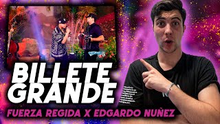 REACCION A FUERZA REGIDA Y EDGARDO NUÑEZ  BILLETE GRADE video oficial [upl. by Morly881]