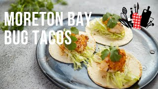 Moreton Bay Bug Tacos  Everyday Gourmet S11 Ep89 [upl. by Airtemed]