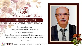 Funeral Service  PC CHERIAN 75  KUZHIPARAMBIL ATTIYIL CHATHENKARY [upl. by Nerdna301]