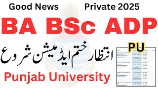 Good News Finally BA BSc ADP Admissions 2025 Online Apply  ADP Admissions 2025  ADA ADS ADC PU [upl. by Amadus]